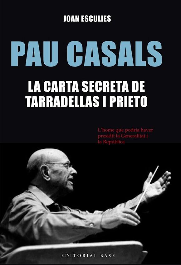 PAU CASALS | 9788416587186 | ESCULIES, JOAN | Llibreria Online de Vilafranca del Penedès | Comprar llibres en català