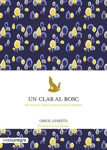 UN CLAR AL BOSC | 9788418022777 | GINESTÀ, ORIOL | Llibreria Online de Vilafranca del Penedès | Comprar llibres en català