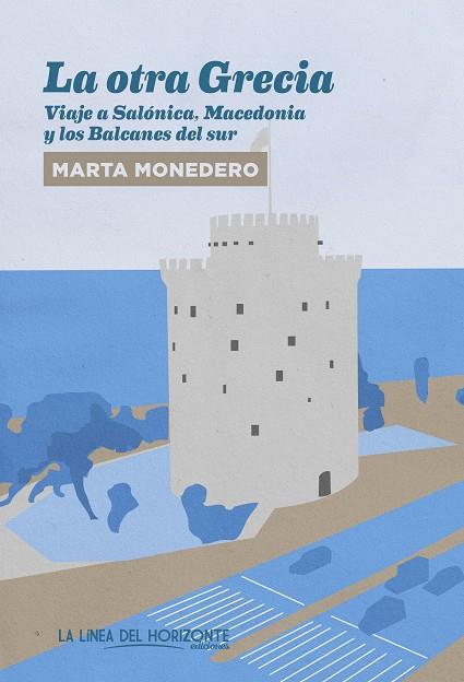 LA OTRA GRECIA | 9788417594404 | MONEDERO RIBAS, MARTA | Llibreria Online de Vilafranca del Penedès | Comprar llibres en català