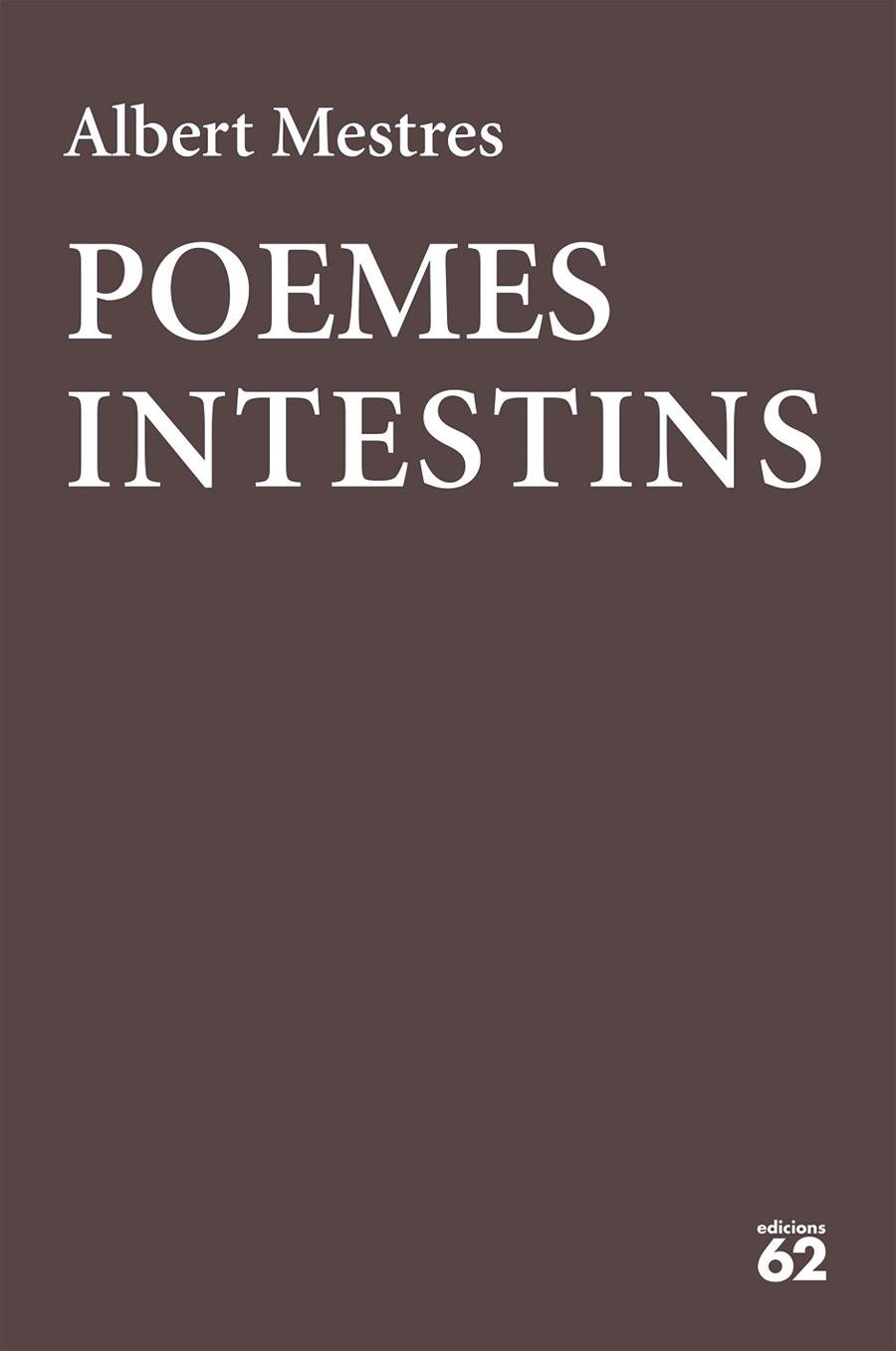 POEMES INTESTINS | 9788429777178 | MESTRES EMILIÓ, ALBERT | Llibreria Online de Vilafranca del Penedès | Comprar llibres en català
