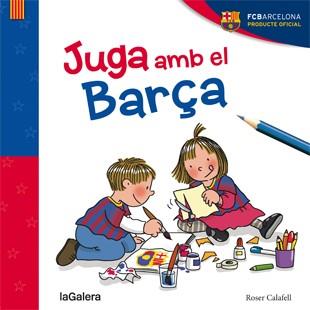 JUGA AMB EL BARÇA | 9788424656812 | CALAFELL, ROSER | Llibreria Online de Vilafranca del Penedès | Comprar llibres en català