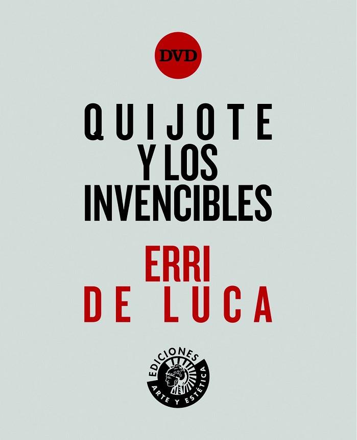 QUIJOTE Y LOS INVENCIBLES | 9788494461538 | DE LUCA, ERRI | Llibreria Online de Vilafranca del Penedès | Comprar llibres en català