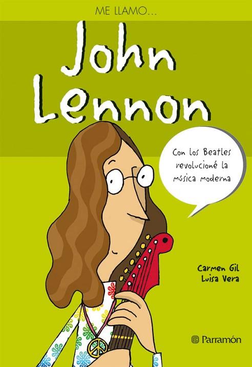 ME LLAMO JOHN LENNON | 9788434232297 | GIL, CARMEN | Llibreria Online de Vilafranca del Penedès | Comprar llibres en català