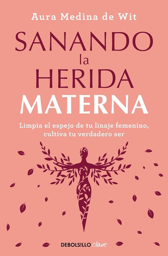 SANANDO LA HERIDA MATERNA | 9788466372879 | MEDINA DE WIT, AURA | Llibreria Online de Vilafranca del Penedès | Comprar llibres en català