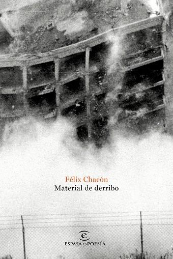 MATERIAL DE DERRIBO | 9788467052053 | CHACÓN, FÉLIX | Llibreria Online de Vilafranca del Penedès | Comprar llibres en català