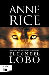 EL DON DEL LOBO | 9788498729528 | RICE, ANNE | Llibreria L'Odissea - Libreria Online de Vilafranca del Penedès - Comprar libros
