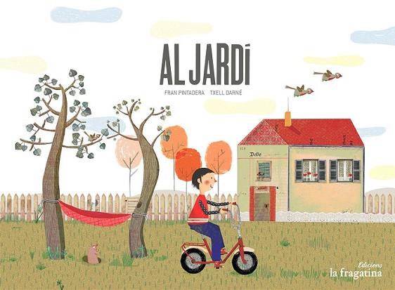 AL JARDÍ | 9788416566051 | PINTADERA, FRAN | Llibreria Online de Vilafranca del Penedès | Comprar llibres en català
