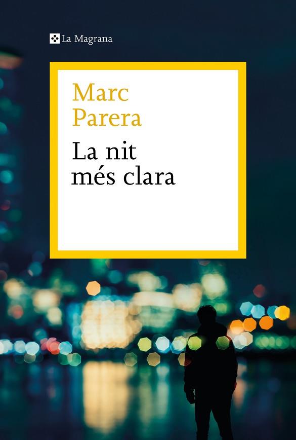 LA NIT MÉS CLARA | 9788419334398 | PARERA, MARC | Llibreria Online de Vilafranca del Penedès | Comprar llibres en català