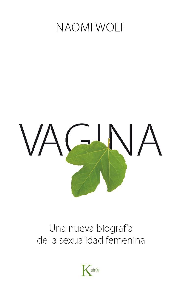 VAGINA | 9788499883151 | WOLF, NAOMI | Llibreria Online de Vilafranca del Penedès | Comprar llibres en català