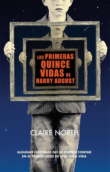 LAS PRIMERAS QUINCE VIDAS DE HARRY AUGUST | 9788415709978 | NORTH, CLAIRE | Llibreria Online de Vilafranca del Penedès | Comprar llibres en català