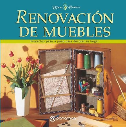 RENOVACIÓN DE MUEBLES | 9788434242968 | VARIOS AUTORES | Llibreria Online de Vilafranca del Penedès | Comprar llibres en català
