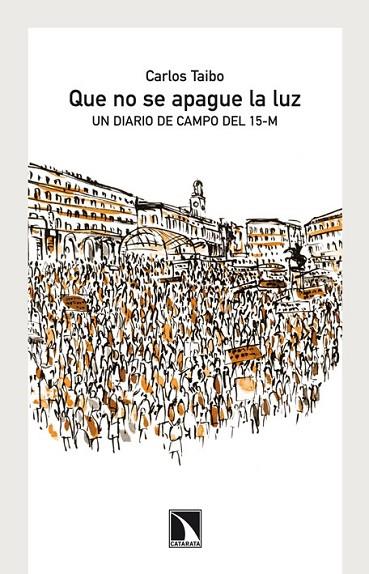 QUE NO SE APAGUE LA LUZ | 9788483197578 | TAIBO, CARLOS | Llibreria Online de Vilafranca del Penedès | Comprar llibres en català