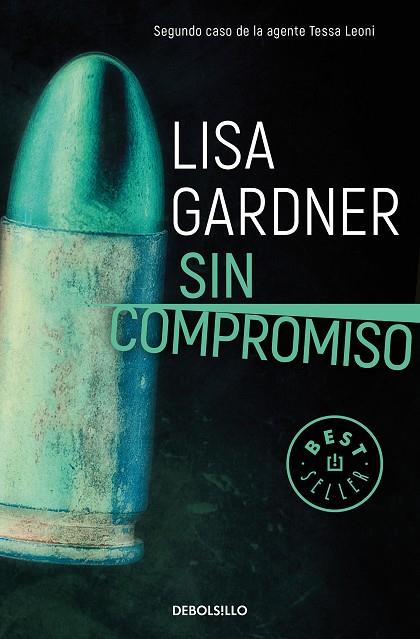 SIN COMPROMISO (TESSA LEONI 2) | 9788466344265 | GARDNER, LISA | Llibreria Online de Vilafranca del Penedès | Comprar llibres en català