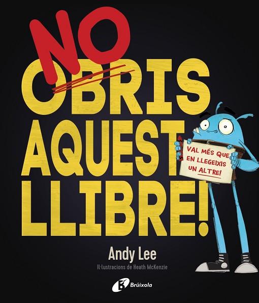 NO OBRIS AQUEST LLIBRE | 9788499068206 | LEE, ANDY | Llibreria Online de Vilafranca del Penedès | Comprar llibres en català
