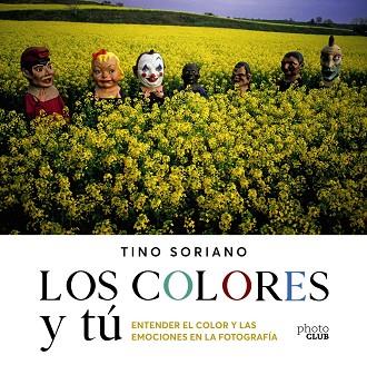 LOS COLORES Y TÚ | 9788441543744 | SORIANO, TINO | Llibreria Online de Vilafranca del Penedès | Comprar llibres en català