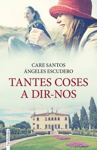 TANTES COSES A DIR-NOS | 9788415745235 | ESCUDERO, ANGELES / SANTOS, CARE | Llibreria Online de Vilafranca del Penedès | Comprar llibres en català