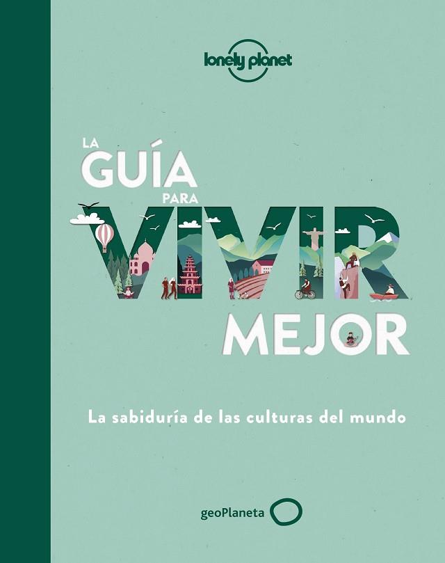 LA GUÍA PARA VIVIR MEJOR | 9788408236429 | AA. VV. | Llibreria Online de Vilafranca del Penedès | Comprar llibres en català