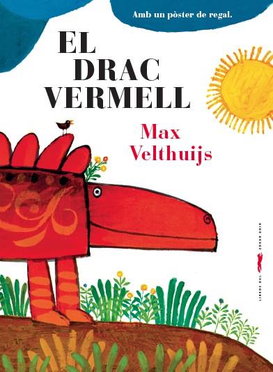 EL DRAC VERMELL | 9788494494253 | VELTHUIJS, MAX | Llibreria Online de Vilafranca del Penedès | Comprar llibres en català