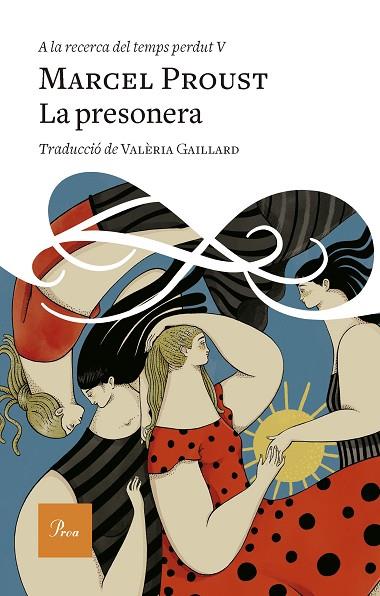 LA PRESONERA | 9788419657398 | PROUST, MARCEL | Llibreria Online de Vilafranca del Penedès | Comprar llibres en català