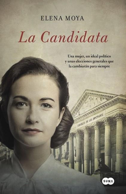 LA CANDIDATA | 9788483658147 | MOYA, ELENA | Llibreria Online de Vilafranca del Penedès | Comprar llibres en català