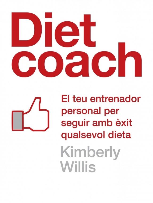 DIET COACH | 9788401388064 | WILLIS, KIMBERLEY | Llibreria Online de Vilafranca del Penedès | Comprar llibres en català
