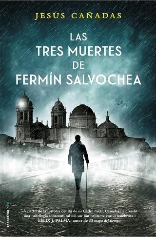 LAS TRES MUERTES DE FERMIN SALVOCHEA | 9788416700851 | CAÑADAS, JESÚS | Llibreria Online de Vilafranca del Penedès | Comprar llibres en català