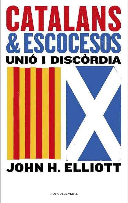 CATALANS & ESCOCESOS | 9788416930852 | ELLIOTT, JOHN H. | Llibreria Online de Vilafranca del Penedès | Comprar llibres en català