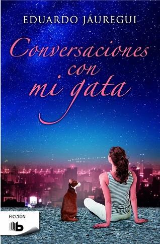 CONVERSACIONES CON MI GATA | 9788490701256 | JÁUREGUI, EDUARDO | Llibreria L'Odissea - Libreria Online de Vilafranca del Penedès - Comprar libros