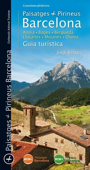 PAISATGES I PIRINEUS BARCELONA | 9788490343258 | BASTART I CASSÉ, JORDI | Llibreria Online de Vilafranca del Penedès | Comprar llibres en català