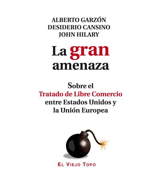 LA GRAN AMENAZA | 9788494263859 | GARZÓN, ALBERTO / CANSINO, DESIDERIO / HILARY, JOHN | Llibreria L'Odissea - Libreria Online de Vilafranca del Penedès - Comprar libros