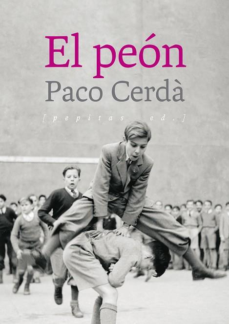 EL PEÓN | 9788417386504 | CERDÀ ARROYO, PACO | Llibreria Online de Vilafranca del Penedès | Comprar llibres en català