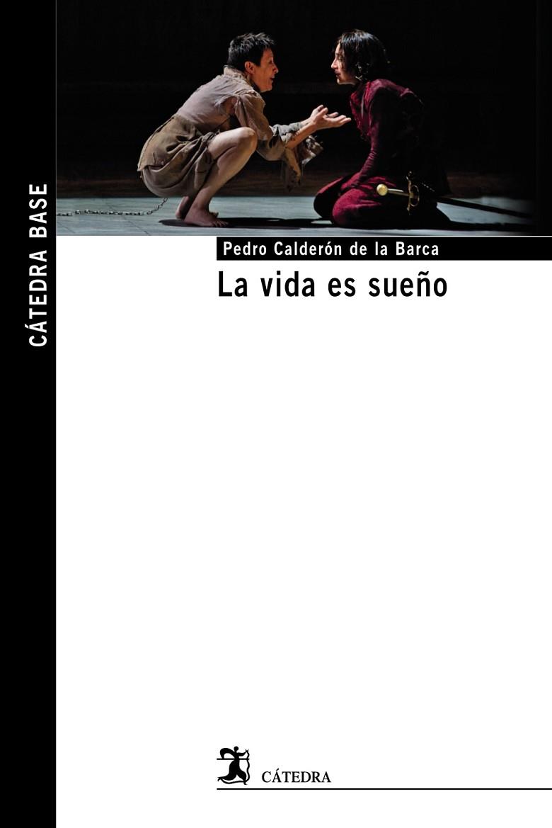 LA VIDA ES SUEÑO | 9788437633800 | CALDERÓN DE LA BARCA, PEDRO | Llibreria Online de Vilafranca del Penedès | Comprar llibres en català