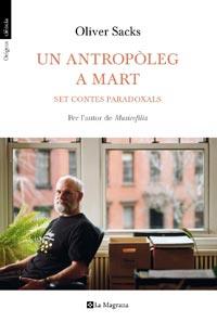 UN ANTROPOLEG A MART SET CONTES PARADOXALS | 9788482649962 | SACKS, OLIVER | Llibreria Online de Vilafranca del Penedès | Comprar llibres en català