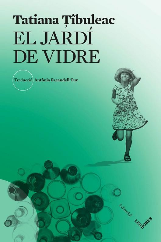 EL JARDÍ DE VIDRE | 9788412283969 | TÎBULEAC, TATIANA | Llibreria Online de Vilafranca del Penedès | Comprar llibres en català