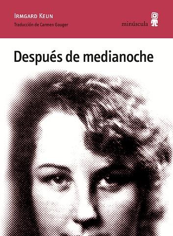 DESPUÉS DE MEDIANOCHE | 9788494836626 | KEUN, IRMGARD | Llibreria Online de Vilafranca del Penedès | Comprar llibres en català