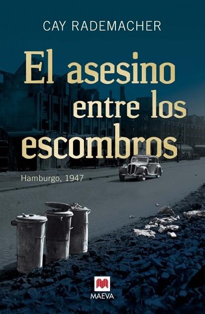 EL ASESINO ENTRE LOS ESCOMBROS | 9788415532804 | RADEMACHER, C | Llibreria Online de Vilafranca del Penedès | Comprar llibres en català