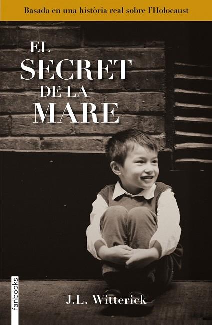 EL SECRET DE LA MARE | 9788415745532 | WITTERICK, J.L. | Llibreria Online de Vilafranca del Penedès | Comprar llibres en català