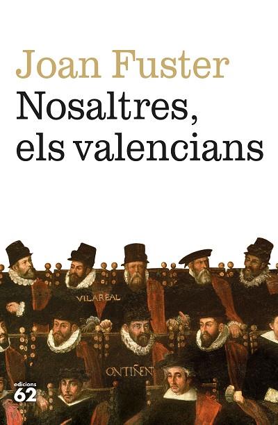 NOSALTRES ELS VALENCIANS | 9788429780079 | FUSTER ORTELLS, JOAN | Llibreria Online de Vilafranca del Penedès | Comprar llibres en català
