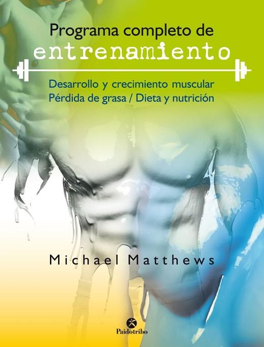 PROGRAMA COMPLETO DE ENTRENAMIENTO | 9788499107271 | MATTHEWS, MICHAEL | Llibreria Online de Vilafranca del Penedès | Comprar llibres en català