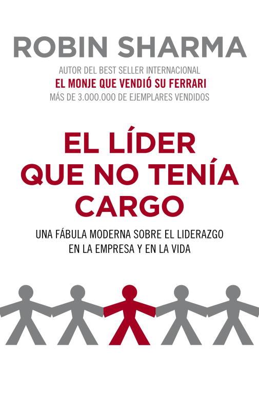 EL LIDER QUE NO TENIA CARGO | 9788425344428 | SHARMA, ROBIN | Llibreria Online de Vilafranca del Penedès | Comprar llibres en català