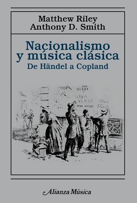 NACIONALISMO Y MÚSICA CLÁSICA | 9788491818915 | RILEY, MATTHEW/SMITH, ANTHONY D. | Llibreria Online de Vilafranca del Penedès | Comprar llibres en català