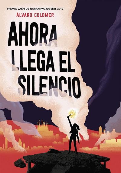AHORA LLEGA EL SILENCIO | 9788417922283 | COLOMER, ÁLVARO | Llibreria Online de Vilafranca del Penedès | Comprar llibres en català