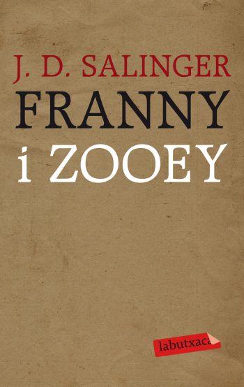 FRANNY I ZOOEY | 9788499301167 | SALINGER, J D | Llibreria Online de Vilafranca del Penedès | Comprar llibres en català