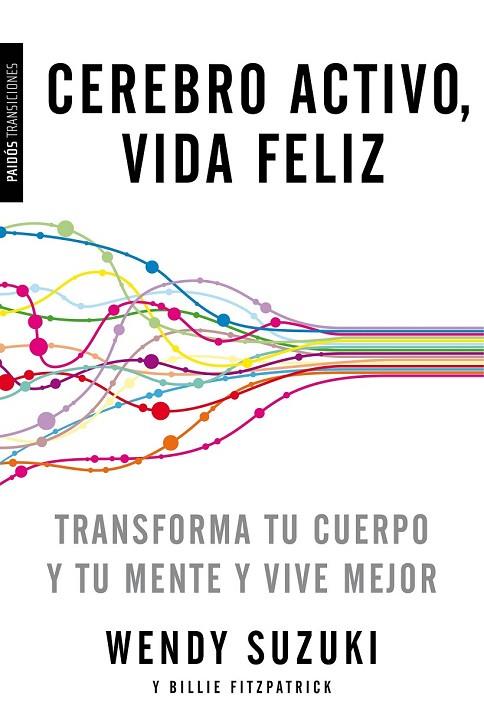 CEREBRO ACTIVO VIDA FELIZ | 9788449331527 | SUZUKI, WENDY | Llibreria Online de Vilafranca del Penedès | Comprar llibres en català