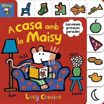 A CASA AMB LA MAISY (MAISY. TOT CARTRÓ) | 9788448852191 | COUSINS, LUCY | Llibreria Online de Vilafranca del Penedès | Comprar llibres en català