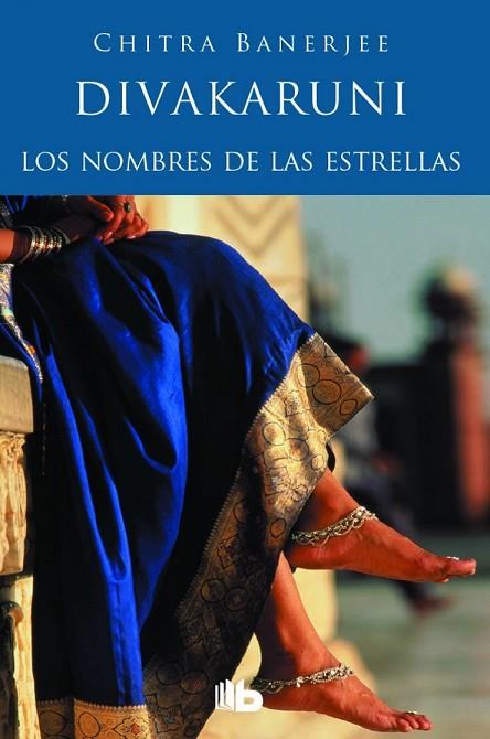 LOS NOMBRES DE LAS ESTRELLAS | 9788490701607 | DIVAKARUNI, CHITRA BANERJEE | Llibreria Online de Vilafranca del Penedès | Comprar llibres en català