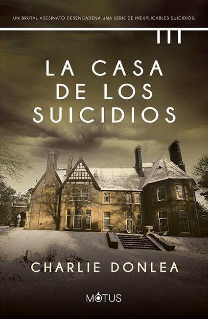 LA CASA DE LOS SUICIDIOS | 9788418711671 | DONLEA, CHARLIE | Llibreria Online de Vilafranca del Penedès | Comprar llibres en català