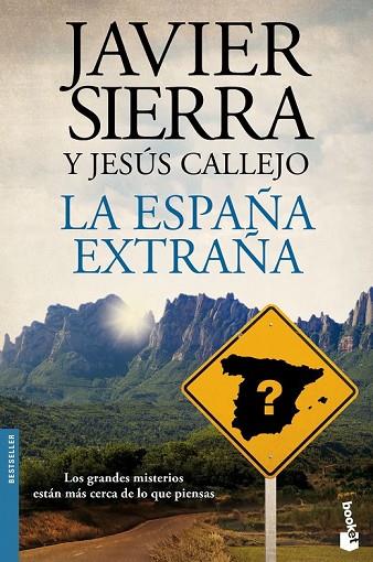 LA ESPAÑA EXTRAÑA | 9788408141761 | SIERRA, JAVIER / CALLEJO, JESUS | Llibreria Online de Vilafranca del Penedès | Comprar llibres en català