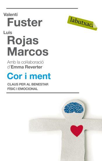 COR I MENT | 9788499300450 | FUSTER, VALENTI I ROJAS MARCOS, LUIS | Llibreria Online de Vilafranca del Penedès | Comprar llibres en català