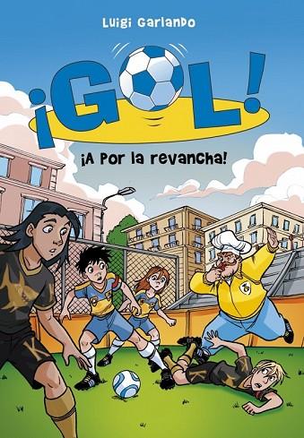 GOL 30 A POR LA REVANCHA | 9788490433577 | GARLANDO, LUIGI | Llibreria Online de Vilafranca del Penedès | Comprar llibres en català